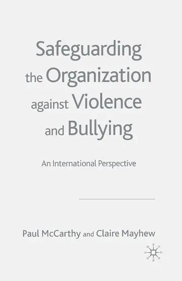 Cover of Safeguarding the Organization Against Violence and Bullying