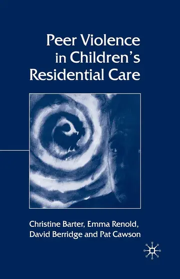 Cover of Peer Violence in Children's Residential Care