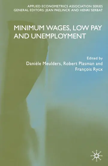 Cover of Minimum Wages, Low Pay and Unemployment
