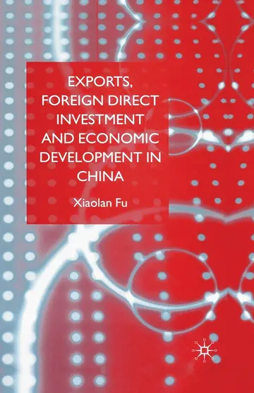 Cover of Exports, Foreign Direct Investment and Economic Development in China