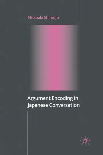 Cover of Argument Encoding in Japanese Conversation