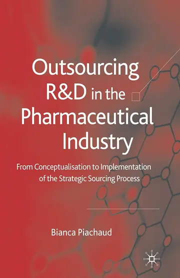 Cover of Outsourcing of R&d in the Pharmaceutical Industry
