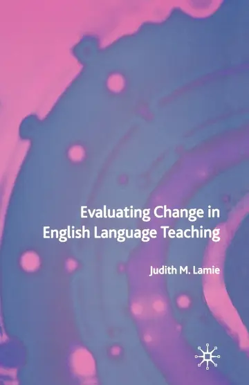 Cover of Evaluating Change in English Language Teaching