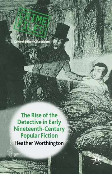 Cover of The Rise of the Detective in Early Nineteenth-Century Popular Fiction