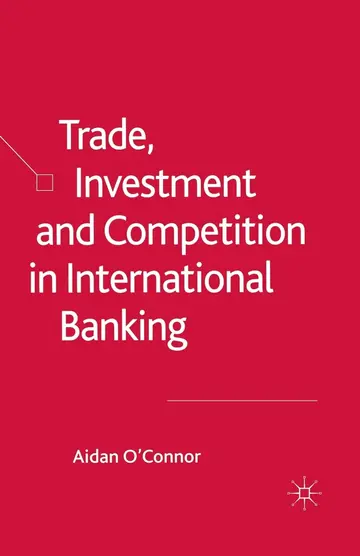 Cover of Trade, Investment and Competition in International Banking