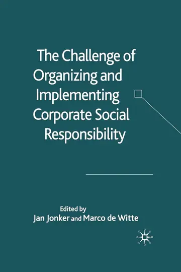 Cover of The Challenge of Organising and Implementing Corporate Social Responsibility