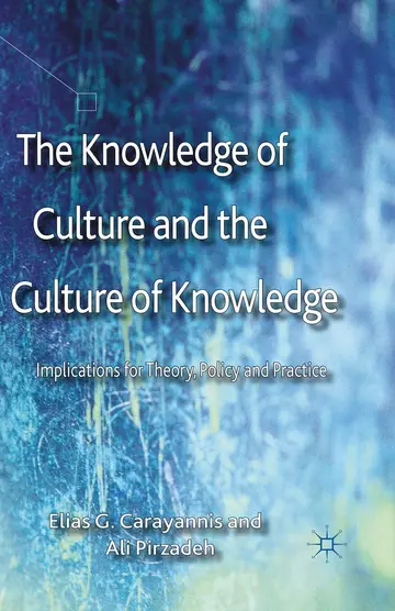 Cover of The Knowledge of Culture and the Culture of Knowledge