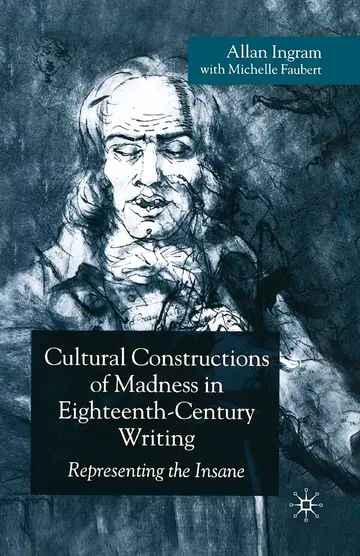 Cover of Cultural Constructions of Madness in Eighteenth-Century Writing