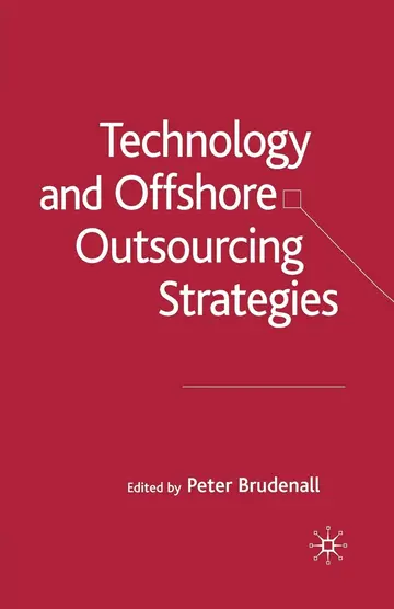 Cover of Technology and Offshore Outsourcing Strategies