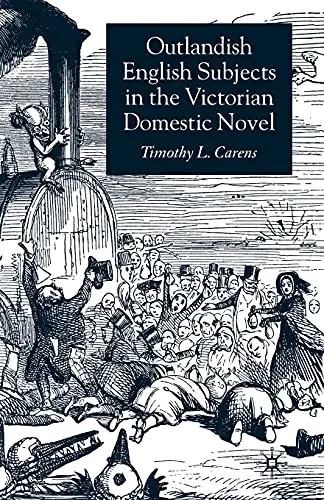 Cover of Outlandish English Subjects in the Victorian Domestic Novel