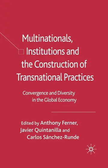 Cover of Multinationals, Institutions and the Construction of Transnational Practices
