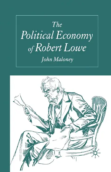 Cover of The Political Economy of Robert Lowe