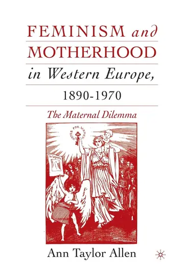 Cover of Feminism and Motherhood in Western Europe, 1890–1970
