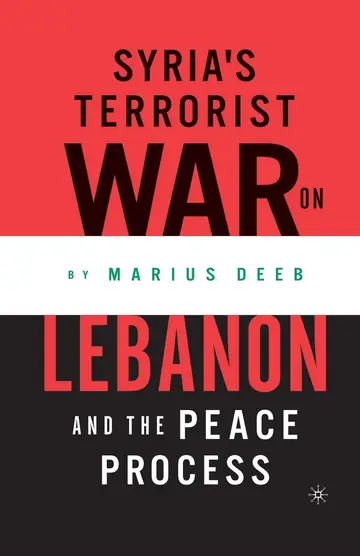 Cover of Syria s Terrorist War on Lebanon and the Peace Process
