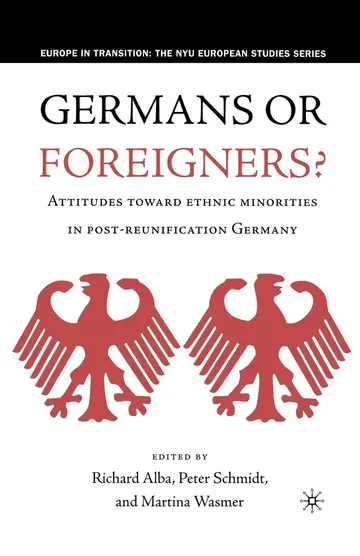 Cover of Germans or Foreigners? Attitudes Toward Ethnic Minorities in Post-Reunification Germany