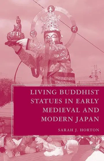 Cover of Living Buddhist Statues in Early Medieval and Modern Japan