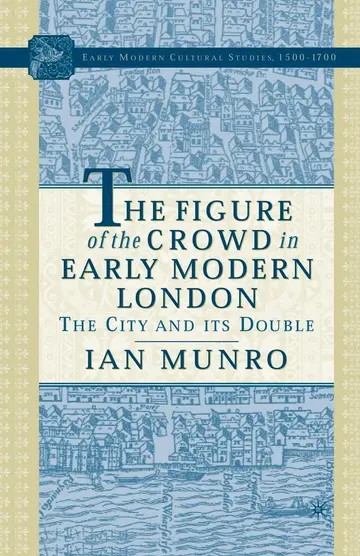 Cover of The Figure of the Crowd in Early Modern London