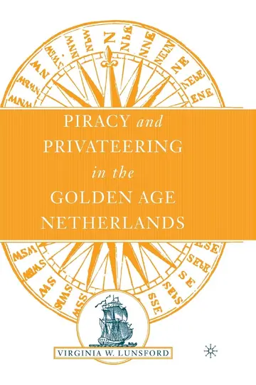 Cover of Piracy and Privateering in the Golden Age Netherlands