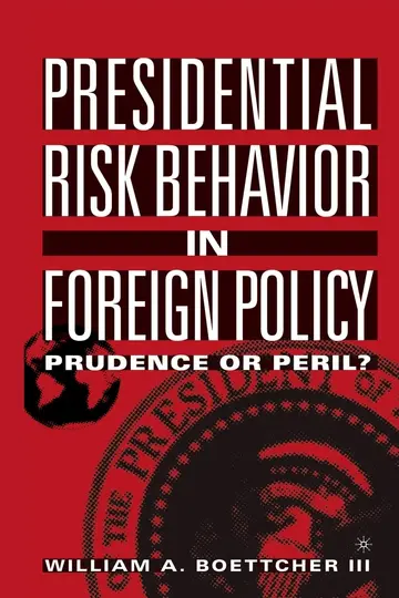 Cover of Presidential Risk Behavior in Foreign Policy