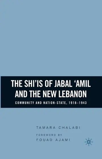 Cover of The Shi is of Jabal amil and the New Lebanon