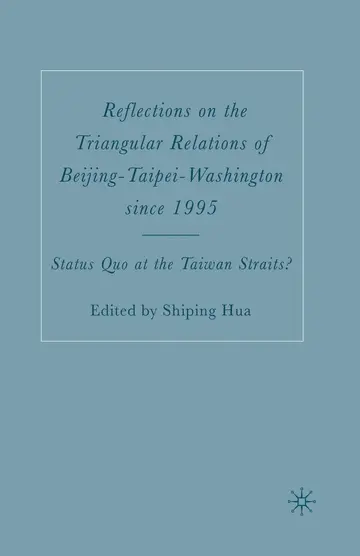 Cover of Reflections on the Triangular Relations of Beijing-Taipei-Washington Since 1995