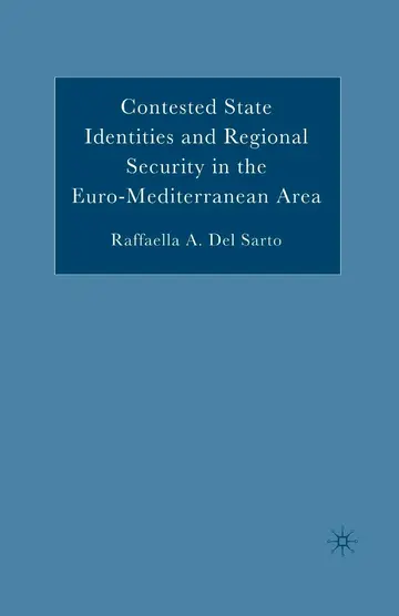 Cover of Contested State Identities and Regional Security in the Euro-mediterranean Area