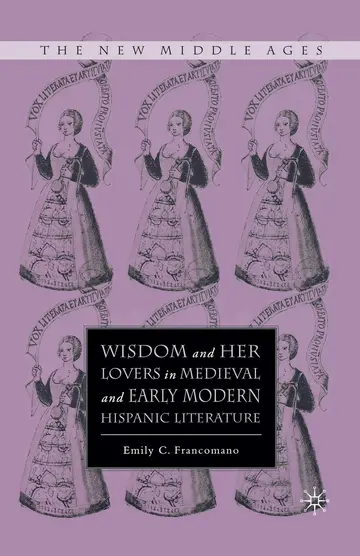 Cover of Wisdom and Her Lovers in Medieval and Early Modern Hispanic Literature