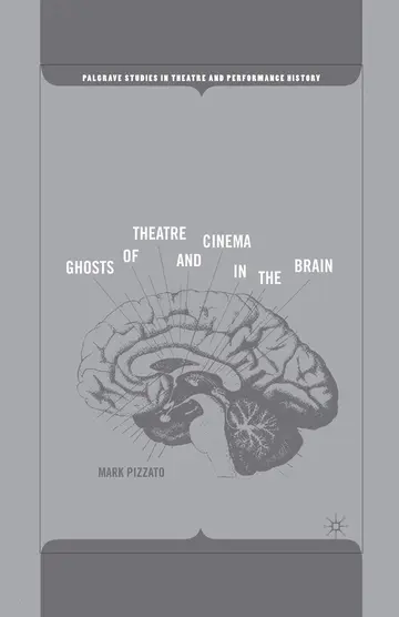 Cover of Ghosts of Theatre and Cinema in the Brain