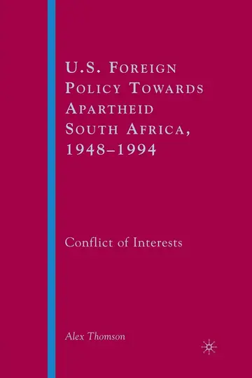 Cover of U.S. Foreign Policy Towards Apartheid South Africa, 1948–1994