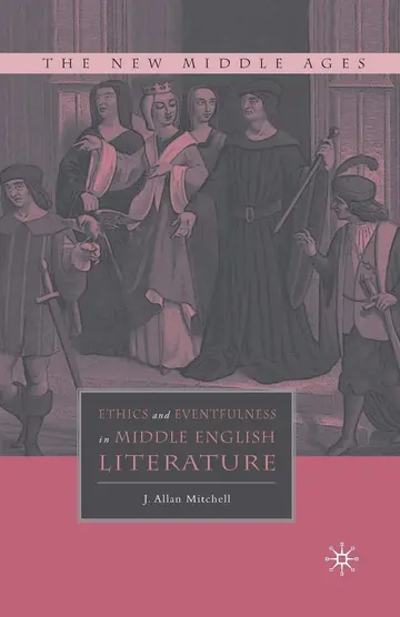 Cover of Ethics and Eventfulness in Middle English Literature