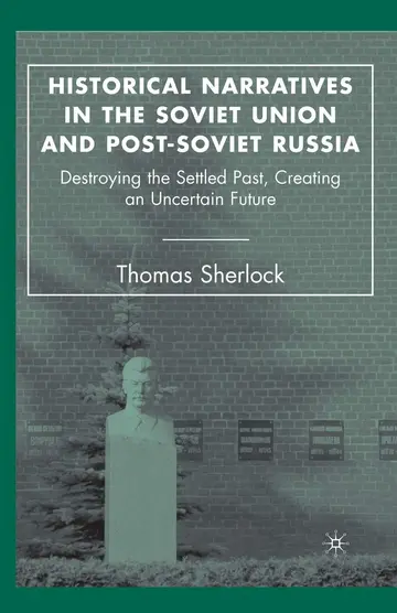 Cover of Historical Narratives in the Soviet Union and Post-Soviet Russia