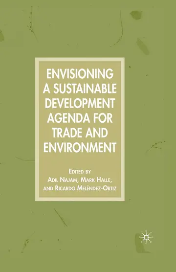 Cover of Envisioning a Sustainable Development Agenda for Trade and Environment