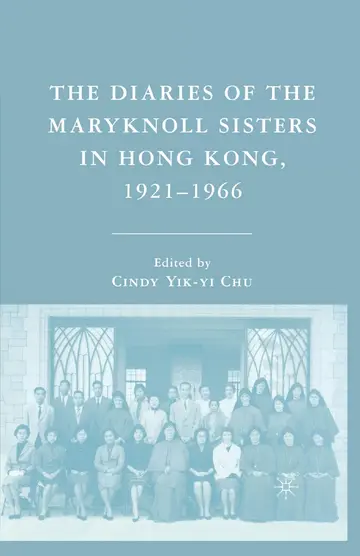 Cover of The Diaries of the Maryknoll Sisters in Hong Kong, 1921 1966
