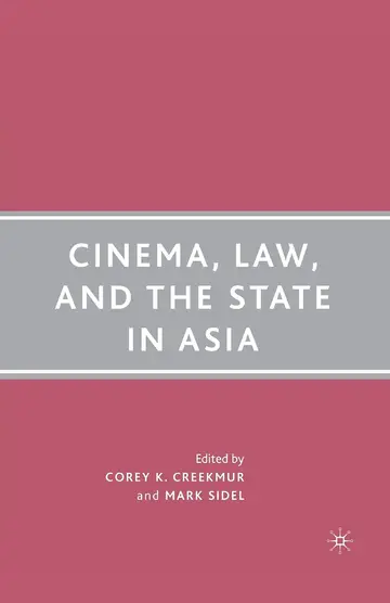 Cover of Cinema, Law, and the State in Asia