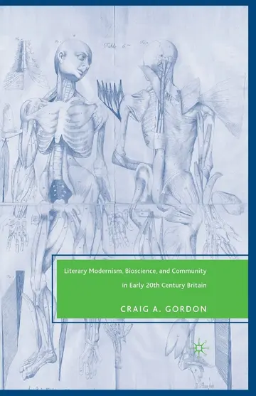 Cover of Literary Modernism, Bioscience, and Community in Early 20th Century Britain