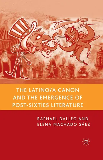 Cover of The Latino/a Canon and the Emergence of Post-Sixties Literature