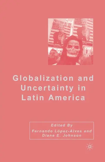 Cover of Globalization and Uncertainty in Latin America
