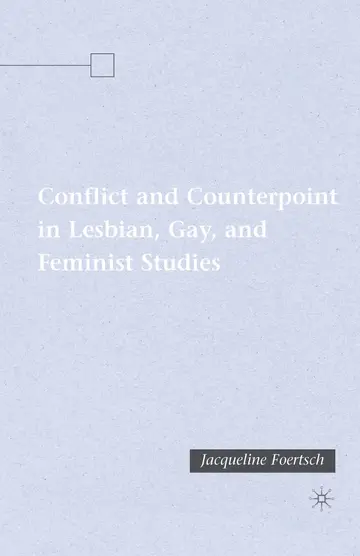 Cover of Conflict and Counterpoint in Lesbian, Gay, and Feminist Studies