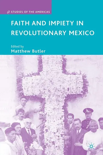 Cover of Faith and Impiety in Revolutionary Mexico
