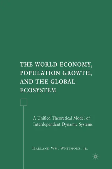 Cover of The World Economy, Population Growth, and the Global Ecosystem