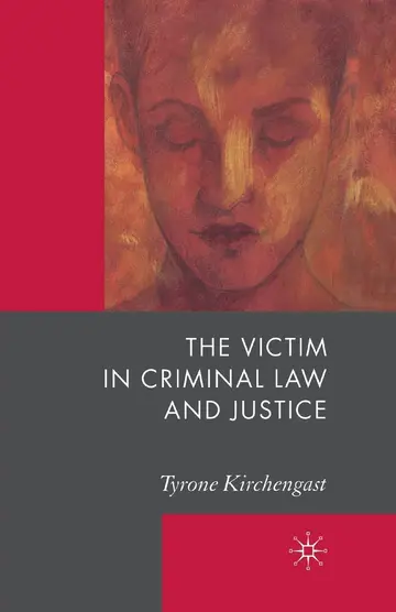 Cover of The Victim in Criminal Law and Justice