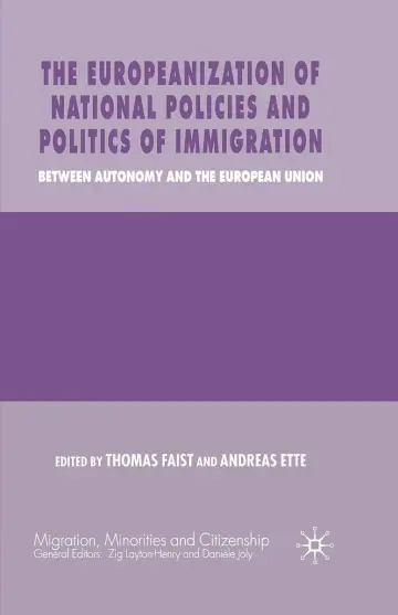 Cover of The Europeanization of National Policies and Politics of Immigration