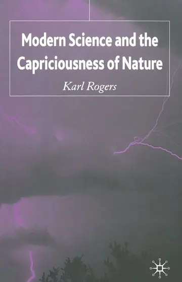 Cover of Modern Science and the Capriciousness of Nature