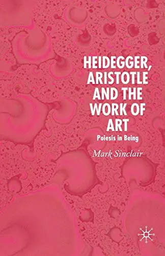 Cover of Heidegger, Aristotle and the Work of Art