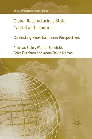 Cover of Global Restructuring, State, Capital and Labour
