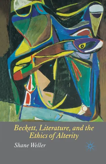 Cover of Beckett, Literature and the Ethics of Alterity