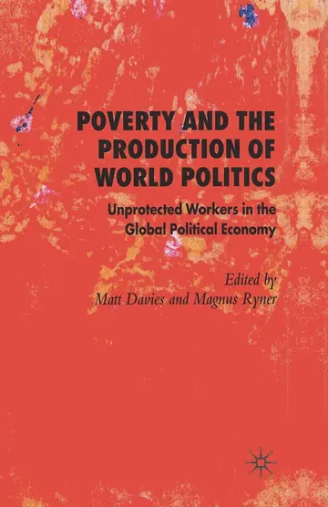 Cover of Poverty and the Production of World Politics