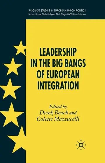 Cover of Leadership in the Big Bangs of European Integration