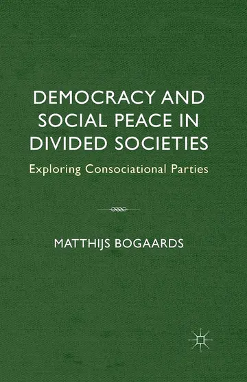 Cover of Democracy and Social Peace in Divided Societies