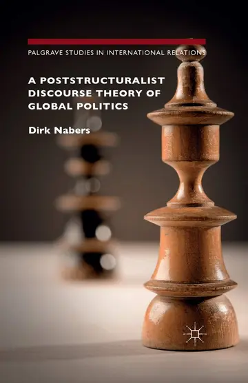 Cover of A Poststructuralist Discourse Theory of Global Politics